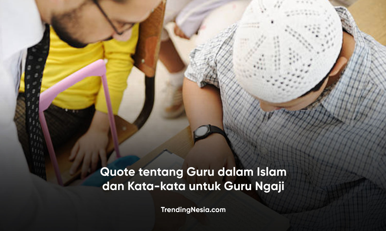 Quote tentang Guru dalam Islam